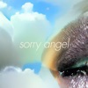 Sorry Angel - Single