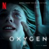 Oxygen (Original Motion Picture Soundtrack) artwork