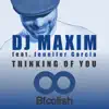 Stream & download Thinking of You (feat. Jennifer Garcia) [Radio Edit] - Single