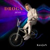 KasjaN - Droga Jak Sen