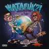 WATAFUK?! - Single album lyrics, reviews, download