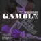 Gamble (feat. BigSad1900) - ProjeckBabyTwin lyrics