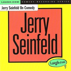 Jerry Seinfeld on Comedy (feat. Larry Wilde)