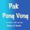 Pak Pong Vong (Thuận MT Remix) artwork