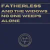 Fatherless and the Widows - Single album lyrics, reviews, download