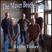 The Mayer Brothers Band - Right Today