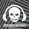 Hard Rap Beats album lyrics, reviews, download