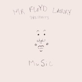 Mr Floyd Larry - Uneasy