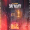 City Lights - Single album lyrics, reviews, download