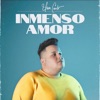 Inmenso Amor - EP