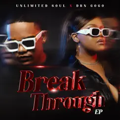 Break Through by UNLIMITED SOUL & DBN Gogo album reviews, ratings, credits