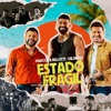 Estado Frágil - Ao Vivo by Marcos & Belutti, Dilsinho iTunes Track 1