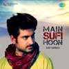 Main Sufi Hoon - Single