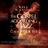 The Gospel According To Jazz - Chapter III album lyrics, reviews, download