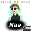 Bring Me Down - Single