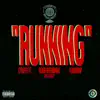 Running (feat. Bergdorfbadman & KXNGWUAP) - Single album lyrics, reviews, download