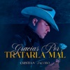 Gracias Por Tratarla Mal - Single