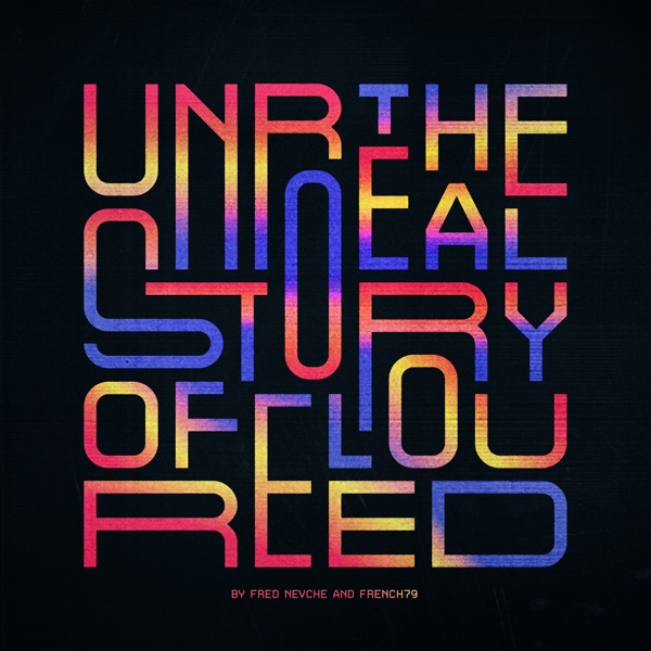 Download Fred Nevché & French 79 The Unreal Story of Lou Reed (Instrumental) Album MP3