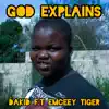 GOD EXPLAINS (2021 Remastered Version) [feat. Emceey Tiger] - Single album lyrics, reviews, download