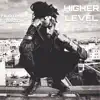 Stream & download Higher Level