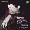 Mana Ho Tum Behad Haseen - Single album lyrics, reviews, download