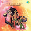 Trishakti - Uma Mohan