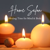 Home Salon - Healing Time for Mind & Body artwork