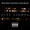 City Lights (feat. Jae Ruka & King Blaze) - Bang Bang lyrics