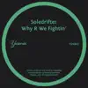 Stream & download Why R We Fightin’ - Single