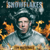 Tom MacDonald - Snowflakes  artwork