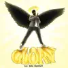 Glory (feat. John Splithoff) - Single album lyrics, reviews, download
