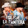Se Fue La Pantera (En Vivo) - Single