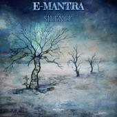 E-Mantra - Silence