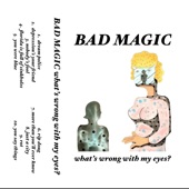 Bad Magic - Just a City