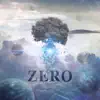 ZERO - EP album lyrics, reviews, download