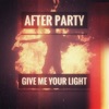 Give Me Your Light - Single