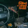 The Ballad of a Dopehead album lyrics, reviews, download