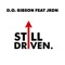 Still Driven (feat. Jrdn) - D.O. Gibson lyrics