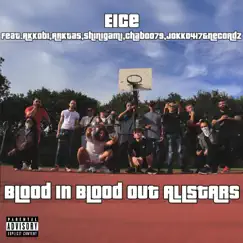 Blood in Blood Out ALLSTARS (feat. Akkobi, Arktas, Shinigami, Chabo079, Jokko417 & Necordz) - Single by Eice album reviews, ratings, credits