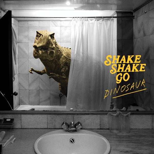 Dinosaur - EP - Shake Shake Go
