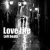 Love Life album lyrics, reviews, download