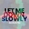 Let Me Down Slowly (Acoustic) artwork