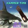 Stream & download Hammer time (feat. Jay so breezy) - Single