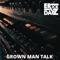 Grown Man Talk - Erick Dayz lyrics