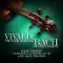 Vivaldi: The Four Seasons - Bach: The Violin Concertos album cover
