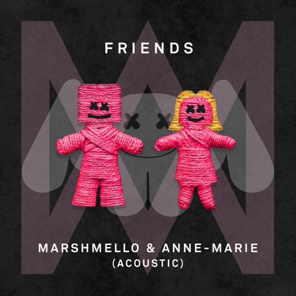 FRIENDS (Acoustic) - Single - Marshmello & Anne-Marie