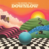 The Moving Stills - Downlow