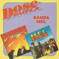 Dose Dupla - Banda Mel