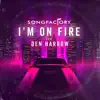 Stream & download I'm on Fire (feat. Den Harrow) - Single