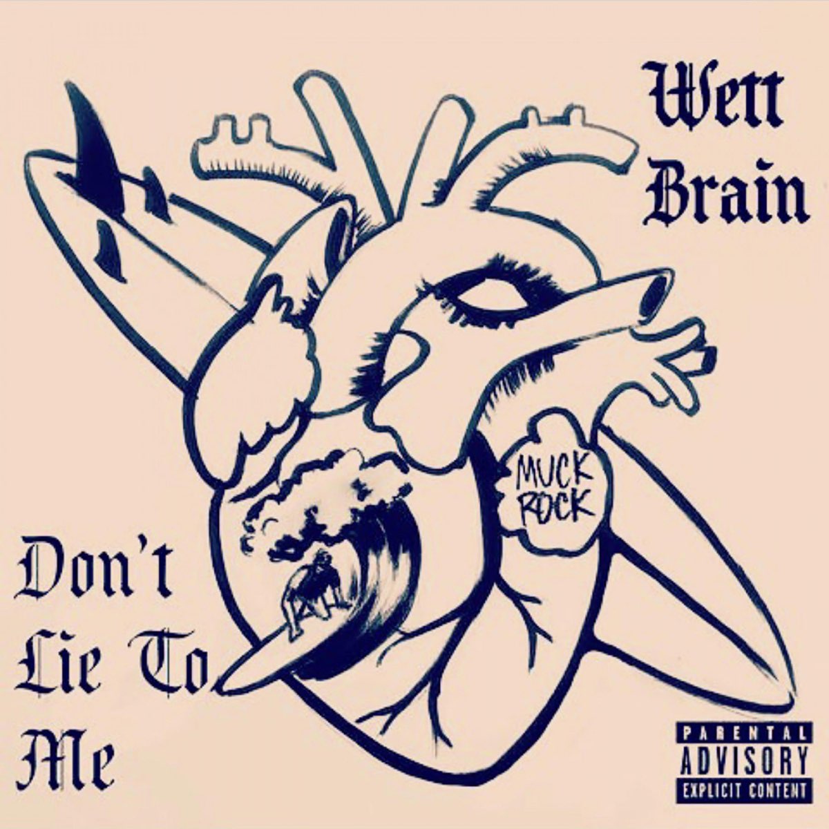 Don t lie. Wett Brain. Донт фак май Брейн. Wett Brain музыкант. Don't Lie to me Wett Brain обложка.